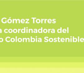 Texto y fondo de color, Mary Gomez Torres nueva coordinadora del Fondo Colombia Sostenible