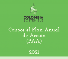 Conoce el Plan Anual de Acción 2021 (PAA) del Fondo Colombia Sostenible