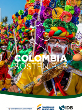 Colombia Sotenible Building a Sustainable Colombia in Peace Colombia Sotenible Building a Sustainable Colombia in Peace